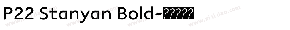 P22 Stanyan Bold字体转换